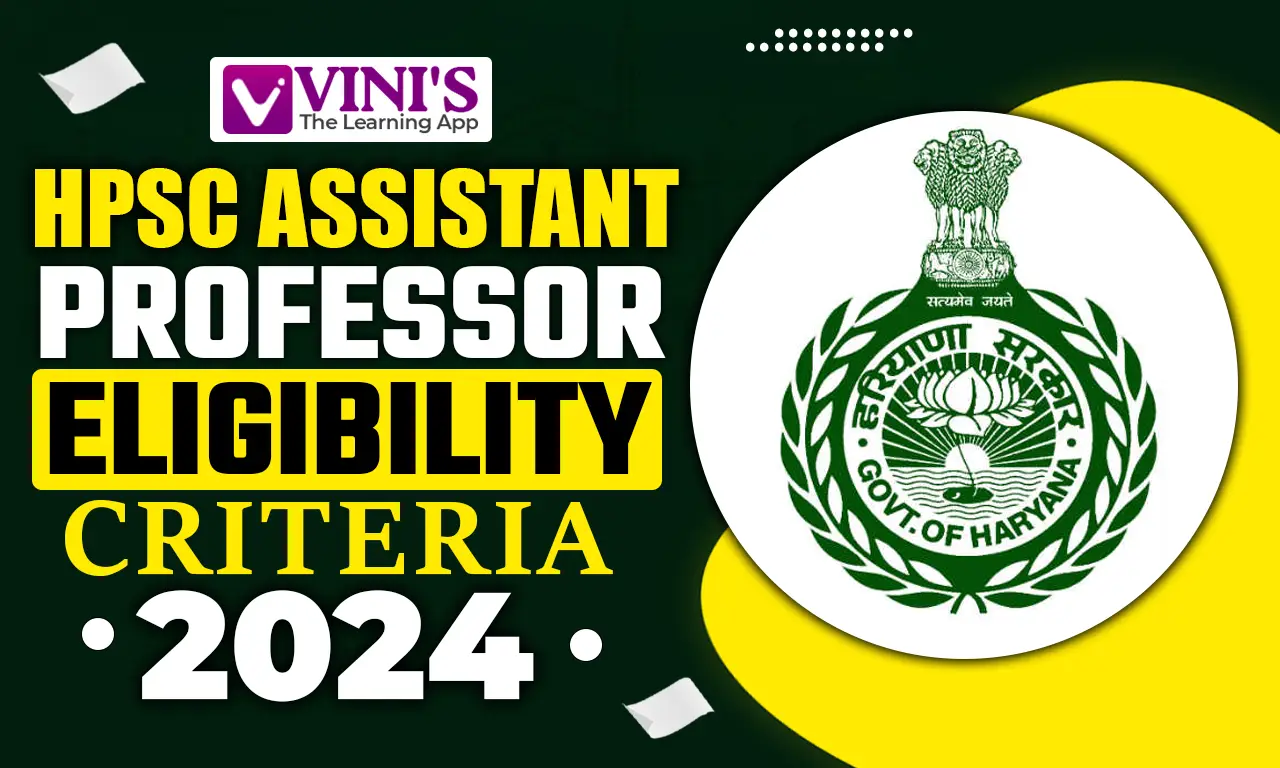 HPSC Assistant Professor Eligibility Criteria 2024