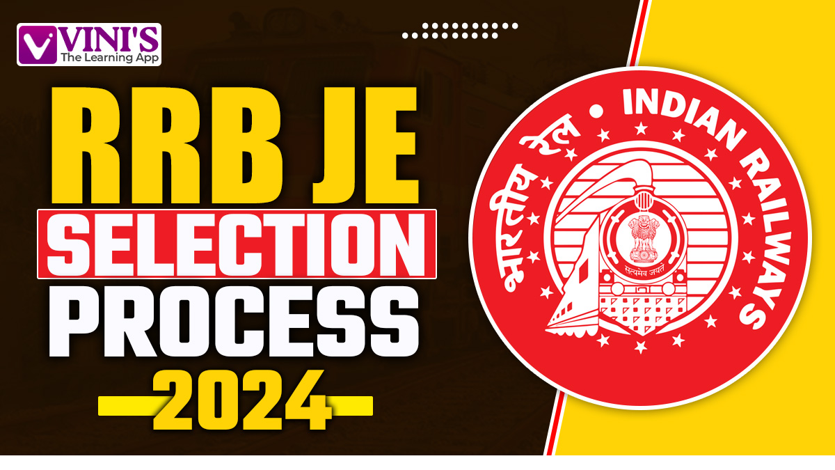 RRB JE Selection Process 2024